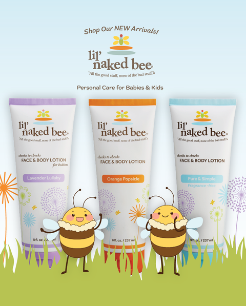 "Shop Our NEW Arrivals! Lil' Naked Bee - Personal Care for Babies & Kids"