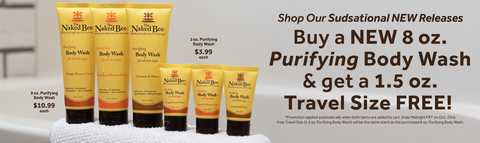 "Shop Our Sudsational NEW Releases - Buy a NEW 8 oz. Purifying Body Wash & get a 15 oz Travel Size FREE! *Promotion applied automatically when both items are added to cart. Ends Midnight PST on Oct. 23rd. Free Travel Size 1.5 oz. Purifying Body Wash) will be the same scent as the purchased 8 oz. Purifying Body Wash."